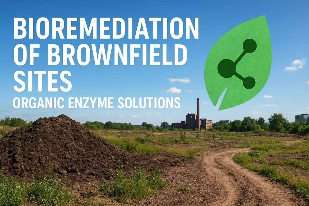 Bioremediation of Brownfield Sites