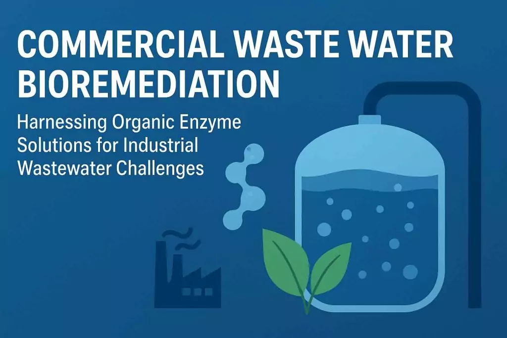 Commercial Waste Water Bioremediation